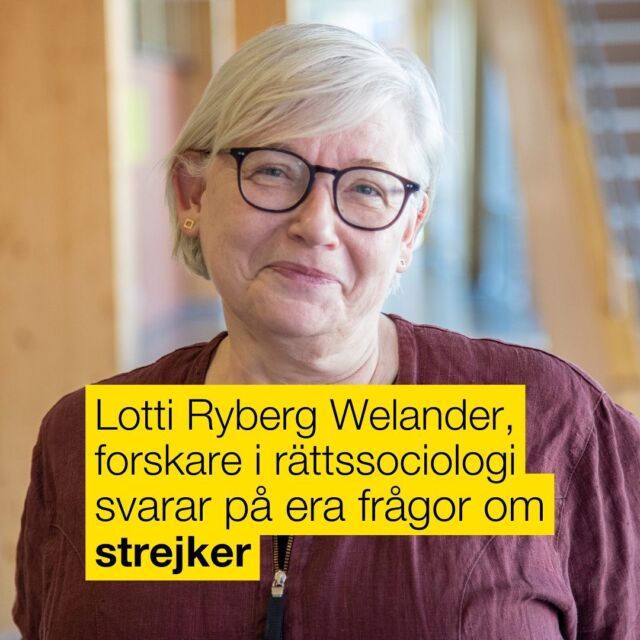 Kan alla strejka och hur skiljer det sig mellan olika länder? Här svarar Lotti Ryberg Welander, rättssociolog, på era frågor om strejker!