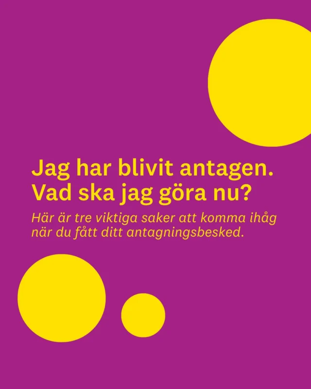 Vad är viktigt att komma ihåg när antagningen har skickats ut? För dig som har blivit antagen till en utbildning kommer här tre tips att tänka på 👋🏼🥳