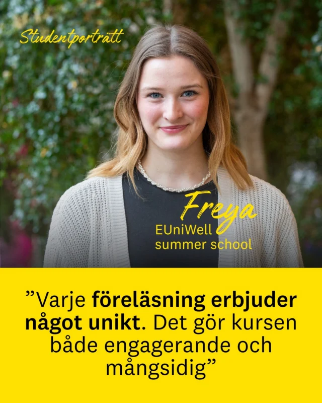 Vad får en student från Tyskland att resa till Kalmar på sommaren?�För Freya var det chansen att kombinera studier i hållbar turism med nya perspektiv, internationella kontakter och en genuin upplevelse av svensk kultur.
Hon läser just nu kursen Turismvetenskap I – Scandinavian Tourism Management vid EUniWell Summer School på Linnéuniversitetet.�– Varje session erbjuder något unikt. Gästföreläsarna, diskussionerna och det internationella perspektivet gör kursen både mångsidig och engagerande, säger Freya.

Förutom kursen ser hon fram emot att upptäcka Småland, lära känna andra studenter från hela världen och utforska hur hållbarhet fungerar i praktiken – både i samhället och i naturen.
Kanske blir det också en master här i framtiden?