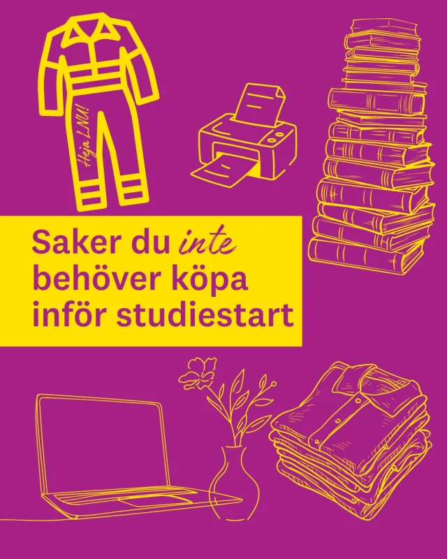 Ska du börja plugga i höst?
Lugn. Du behöver inte köpa hela studentlivet innan terminen ens har börjat.

Du behöver inte ha all kurslitteratur inköpt, en helt ny dator om den gamla fungerar eller massor av saker till ett studentrum du kanske inte ens har flyttat in i än.

Vänta hellre lite. När kursen startar får du bättre koll på vilken kurslitteratur som behövs och vad du kan låna, köpa begagnat eller dela med andra.

Pluggstart handlar inte om att ha allt perfekt från början. Det räcker att vara redo att börja.